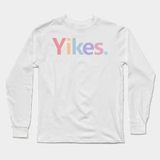 Yikes rainbow color Long Sleeve T-Shirt